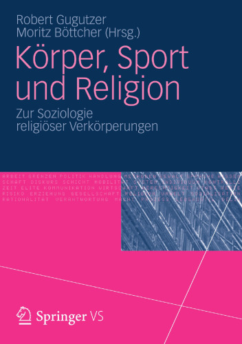 Körper, Sport und Religion: Zur Soziologie religiöser Verkörperungen