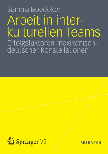 Arbeit in interkulturellen Teams: Erfolgsfaktoren mexikanischdeutscher Konstellationen