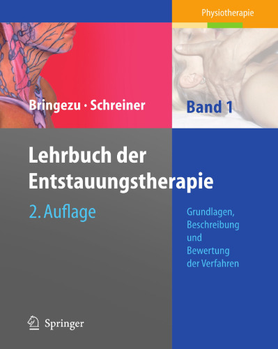 Lehrbuch der Entstauungstherapie: Grundlagen, Beschreibung und Bewertung der Verfahren
