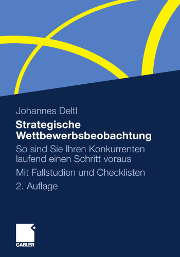 Strategische Wettbewerbsbeobachtung: So sind Sie Ihren Konkurrenten laufend einen Schritt voraus
