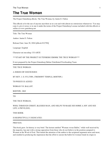 The True Woman : A Series of Discourses : To Which Is Added Woman vs. Ballot