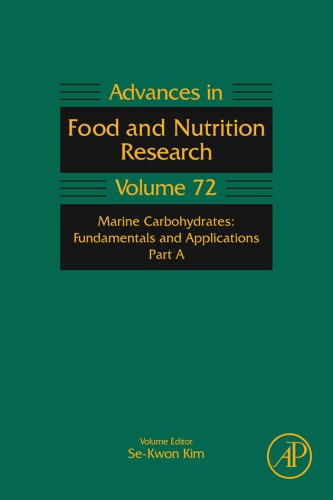 Advances in food and nutrition research : marine carbohydrates