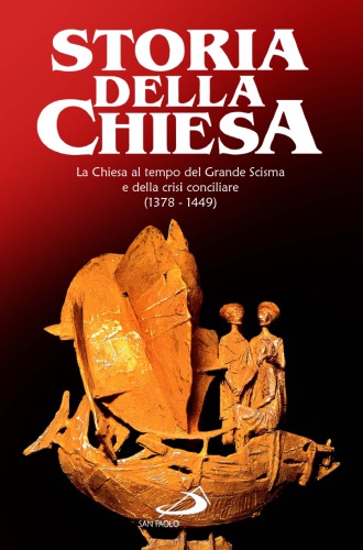 Storia della Chiesa. La Chiesa al tempo del Grande Scisma e della crisi conciliare (1378-1449)