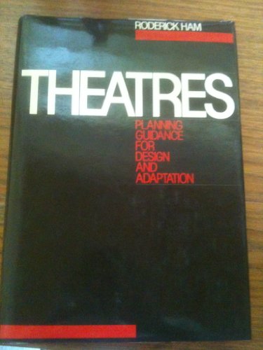 Theatres. Planning Guidance for Design and Adaptation