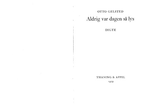 Aldrig var dagen så lys