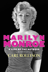 Marilyn Monroe: A Life of the Actress