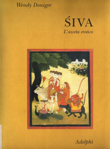 Śiva: L'asceta erotico