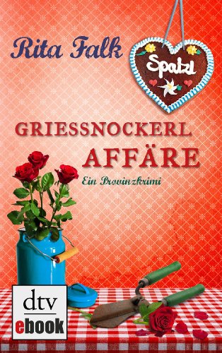 Grießnockerlaffäre: Ein Provinzkrimi