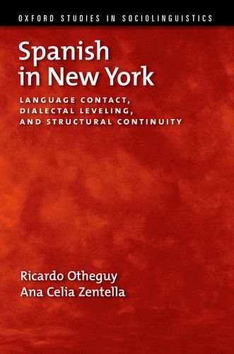 Spanish in New York: Language Contact, Dialectal Leveling, and Structural Continuity