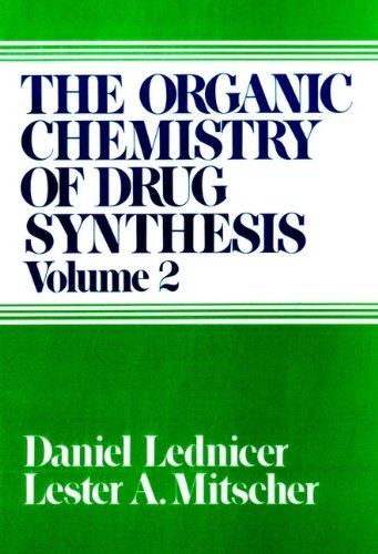 The Organic Chemistry of Drug Synthesis