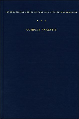 Complex Analysis: An Introduction to the Theory of Analytic Functions of One Complex Variable