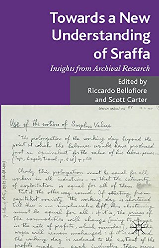 Towards a New Understanding of Sraffa: Insights from Archival Research
