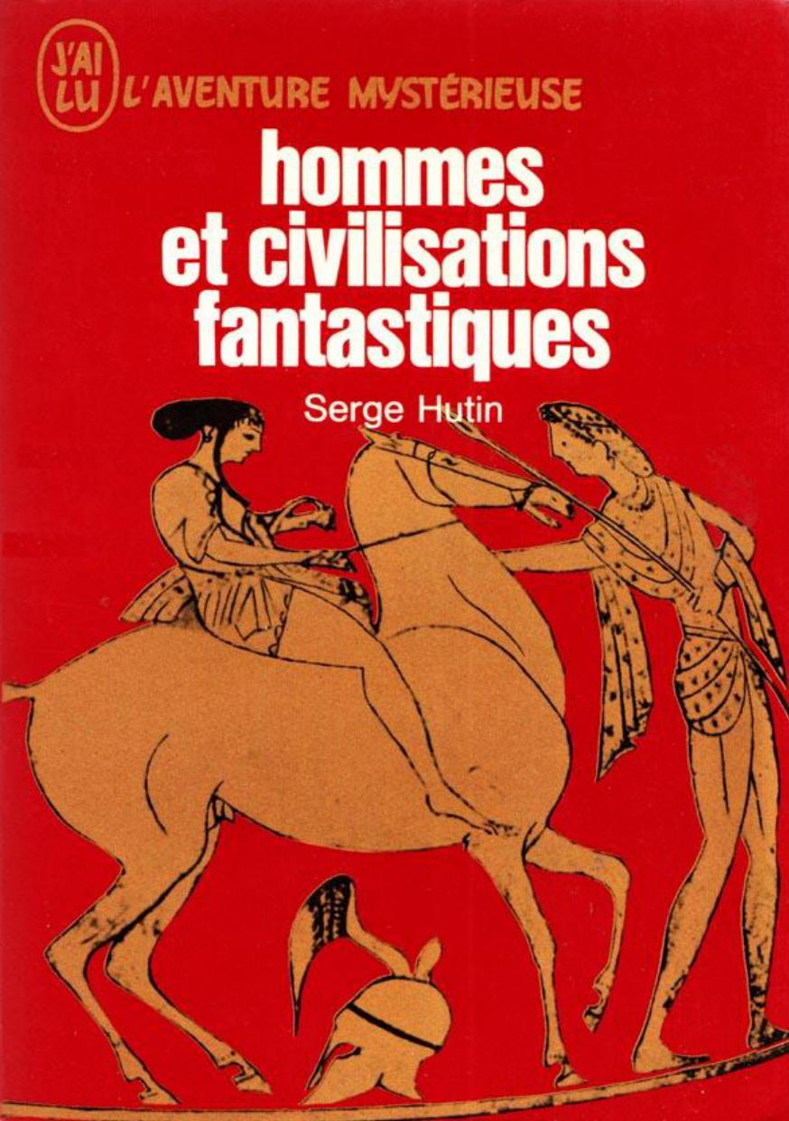 Hommes et civilisations fantastiques