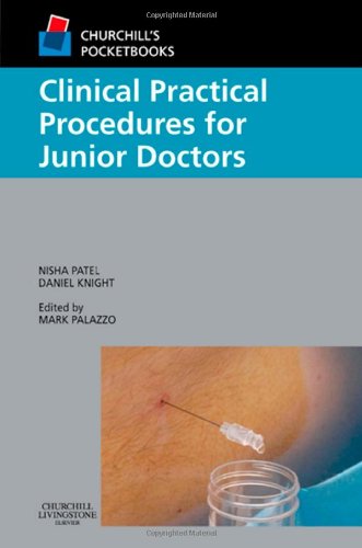 Churchill's pocketbook of practical procedures for foundation years