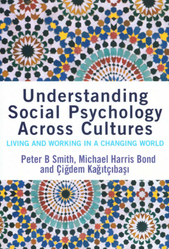 Understanding social psychology across cultures : living and working in a changing world