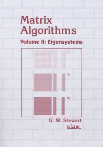 Matrix algorithms, vol.2.. Eigensystems