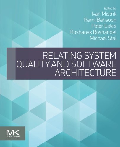 Relating system quality and software architecture