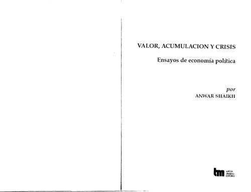 Valor, acumulación y crisis: Ensayo de económia política