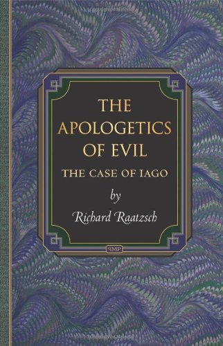 The Apologetics of Evil: The Case of Iago
