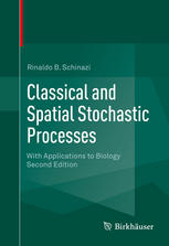Classical and Spatial Stochastic Processes: With Applications to Biology