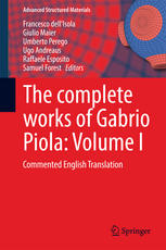 The complete works of Gabrio Piola: Volume I: Commented English Translation
