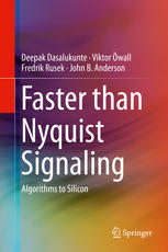 Faster than Nyquist Signaling: Algorithms to Silicon