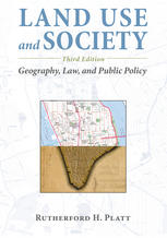 Land Use and Society: Geography, Law, and Public Policy