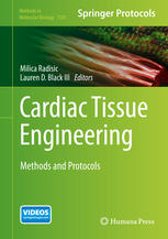 Cardiac Tissue Engineering: Methods and Protocols