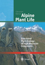 Alpine Plant Life: Functional Plant Ecology of High Mountain Ecosystems
