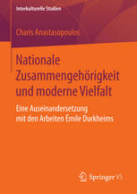 Nationale Zusammengehörigkeit und moderne Vielfalt: Eine Auseinandersetzung mit den Arbeiten Émile Durkheims