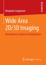 Wide Area 2D/3D Imaging: Development, Analysis and Applications