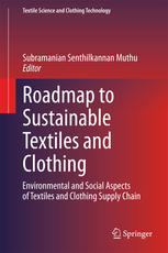 Roadmap to Sustainable Textiles and Clothing: Environmental and Social Aspects of Textiles and Clothing Supply Chain