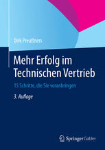 Mehr Erfolg im Technischen Vertrieb: 15 Schritte, die Sie voranbringen