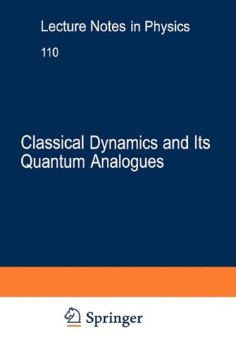 Classical Dynamics and Its Quantum Analogues