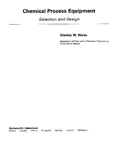 Chemical process equipment: selection and design