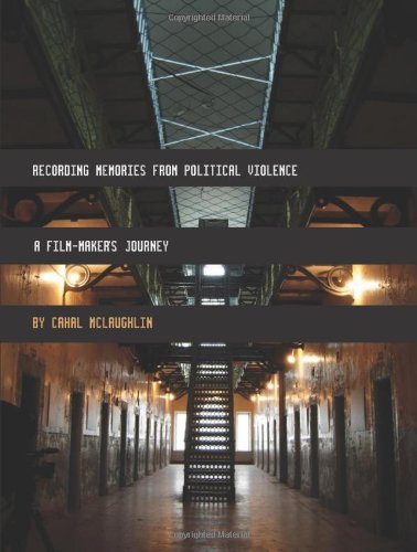 Recording Memories from Political Violence: A Film-maker's Journey