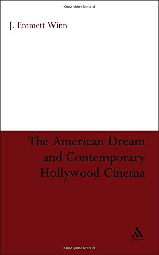 The American Dream and Contemporary Hollywood Cinema