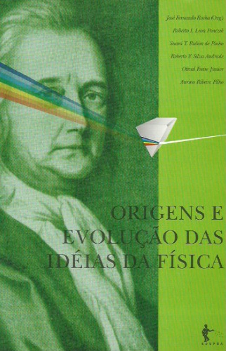 Origens e Evoluções das Idéias da Física