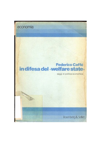 In difesa del welfare state. Saggi di politica economica