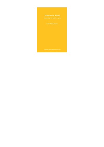 Descartes on Seeing. Epistemology and Visual Perception