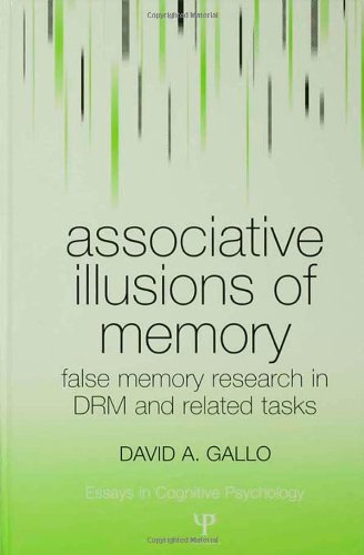 Associative Illusions of Memory: False Memory Research in DRM and Related Tasks