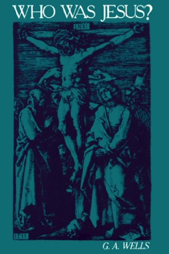 Who was Jesus?: A Critique of the New Testament Record