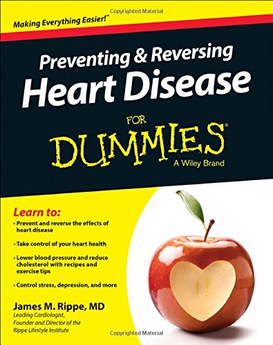 Preventing and Reversing Heart Disease For Dummies