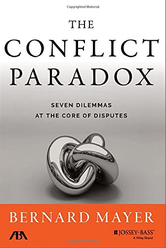 The Conflict Paradox: Seven Dilemmas at the Core of Disputes