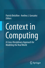 Context in Computing: A Cross-Disciplinary Approach for Modeling the Real World