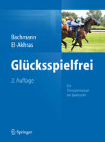 Glücksspielfrei: Ein Therapiemanual bei Spielsucht