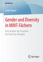 Gender und Diversity in MINT-Fächern: Eine Analyse der Ursachen des Diversity-Mangels