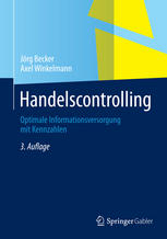 Handelscontrolling: Optimale Informationsversorgung mit Kennzahlen