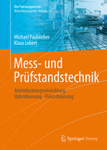 Mess- und Prüfstandstechnik: Antriebsstrangentwicklung · Hybridisierung · Elektrifizierung