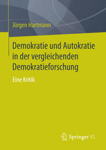 Demokratie und Autokratie in der vergleichenden Demokratieforschung: Eine Kritik